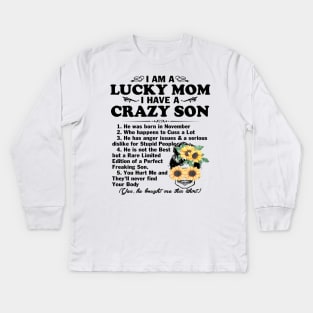 Sunflower I Am A Lucky Mom I Have A November Crazy Son Mother's Day Gift Kids Long Sleeve T-Shirt